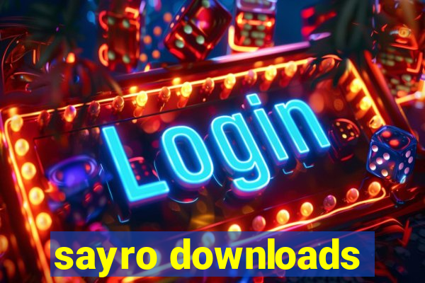 sayro downloads